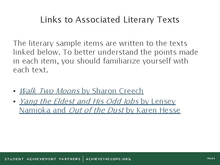 Links to Associated Literary Texts The literary sample items are written to the texts