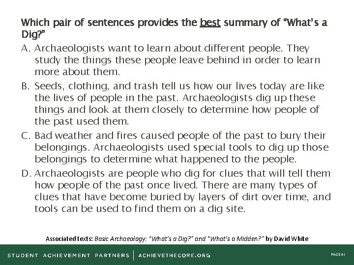 Which pair of sentences provides the best summary of “What’s a Dig? ” A.