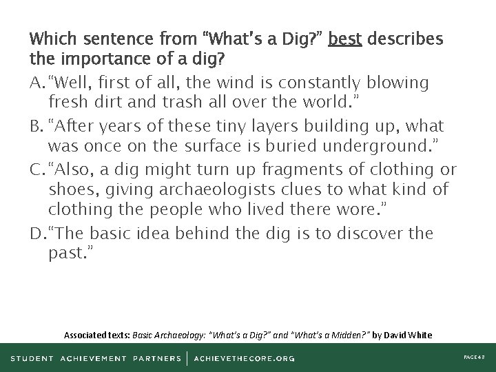 Which sentence from “What’s a Dig? ” best describes the importance of a dig?