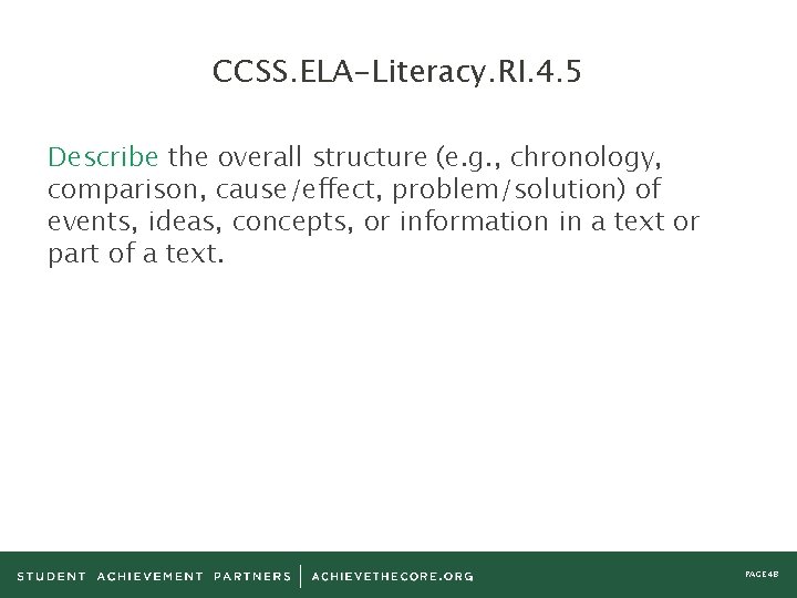 CCSS. ELA-Literacy. RI. 4. 5 Describe the overall structure (e. g. , chronology, comparison,