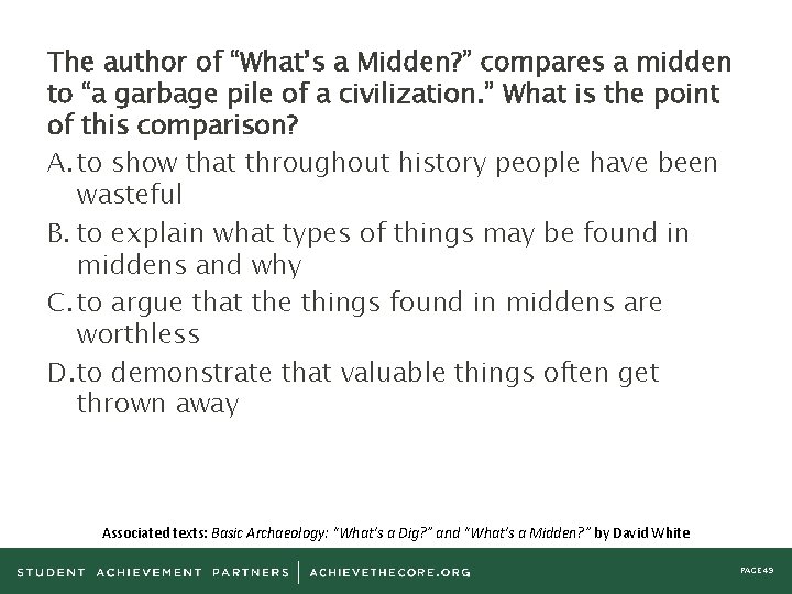 The author of “What’s a Midden? ” compares a midden to “a garbage pile