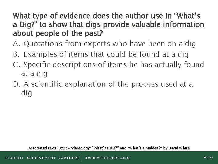 What type of evidence does the author use in “What’s a Dig? ” to