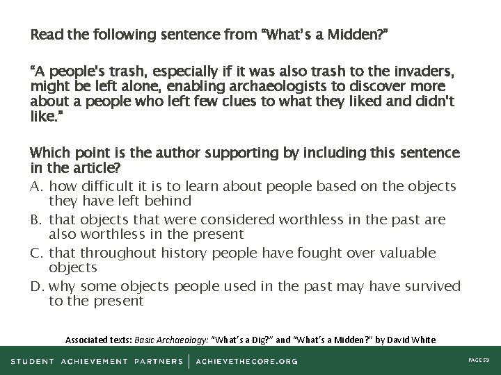 Read the following sentence from “What’s a Midden? ” “A people's trash, especially if