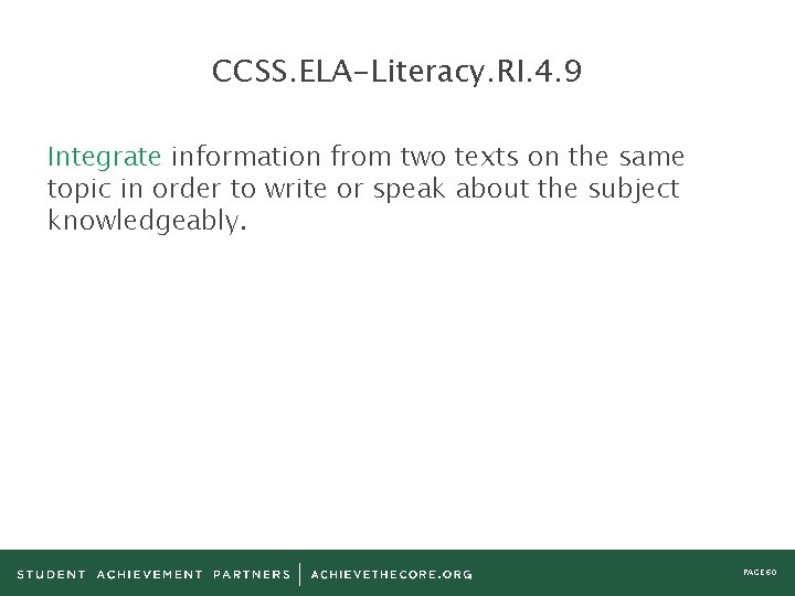 CCSS. ELA-Literacy. RI. 4. 9 Integrate information from two texts on the same topic