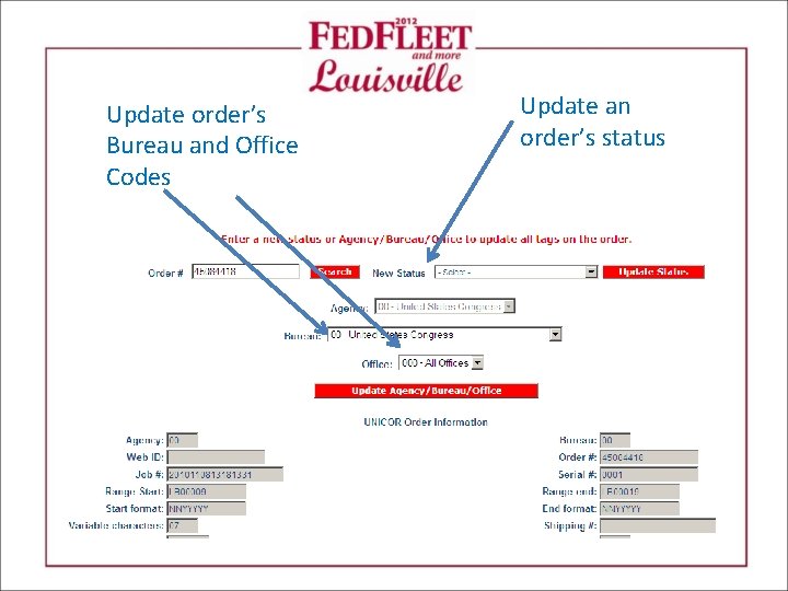 Update order’s Bureau and Office Codes Update an order’s status 