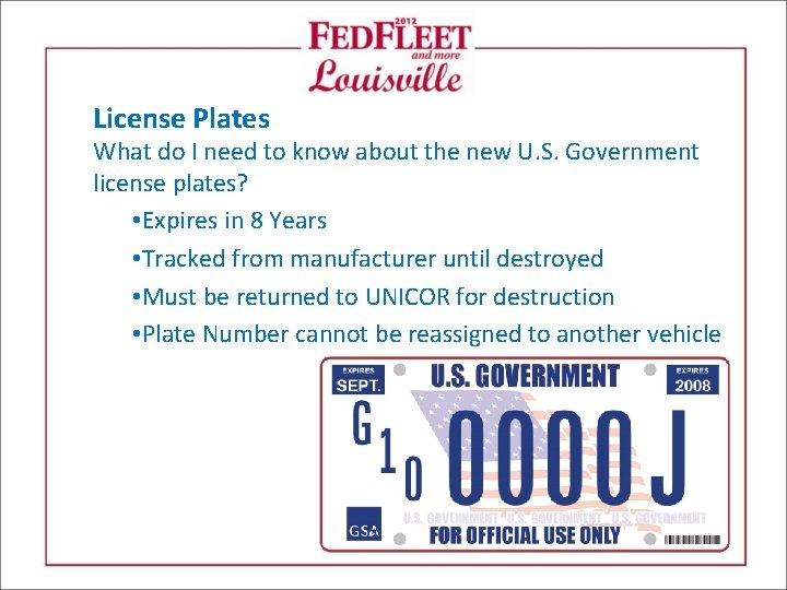 License Plates What do I need to know about the new U. S. Government