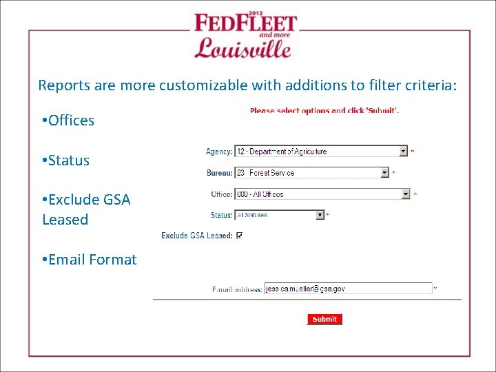 Reports are more customizable with additions to filter criteria: • Offices • Status •