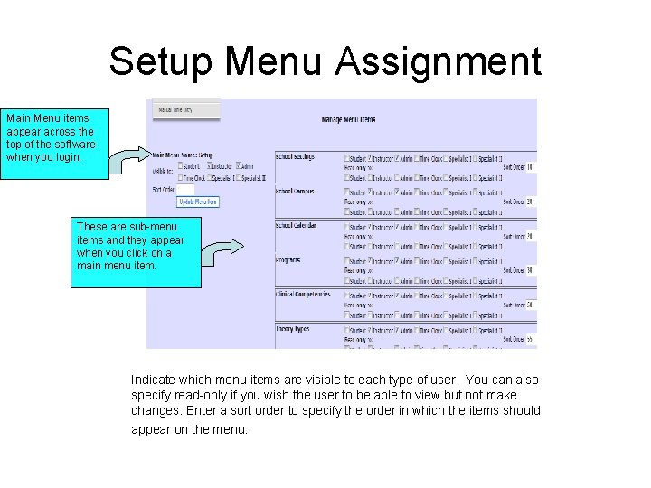 Setup Menu Assignment Main Menu items appear across the top of the software when