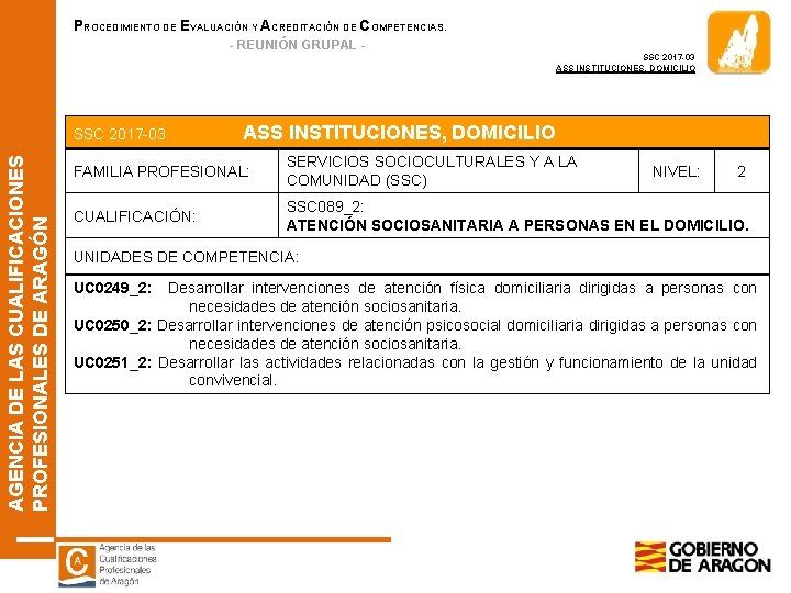 PROCEDIMIENTO DE EVALUACIÓN Y ACREDITACIÓN DE COMPETENCIAS. - REUNIÓN GRUPAL SSC 2017 -03 ASS