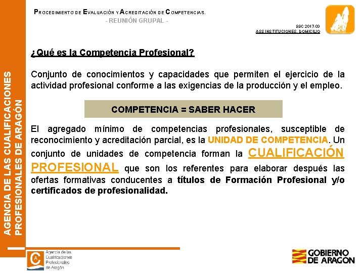 PROCEDIMIENTO DE EVALUACIÓN Y ACREDITACIÓN DE COMPETENCIAS. - REUNIÓN GRUPAL SSC 2017 -03 ASS