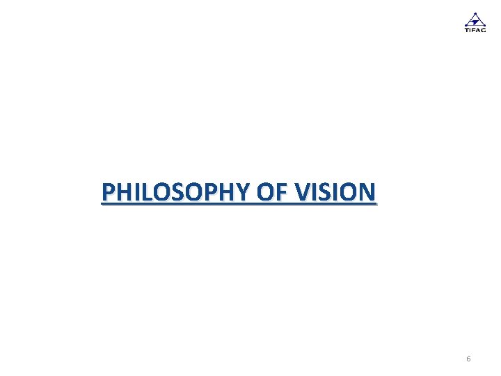 PHILOSOPHY OF VISION 6 