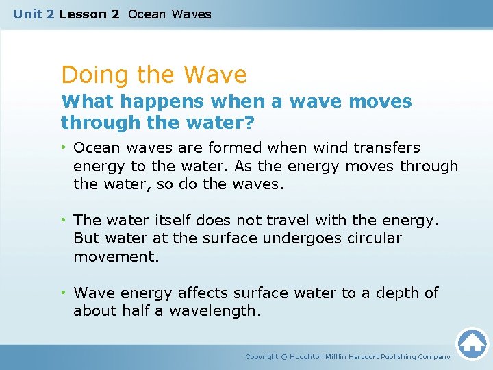 Unit 2 Lesson 2 Ocean Waves Doing the Wave What happens when a wave