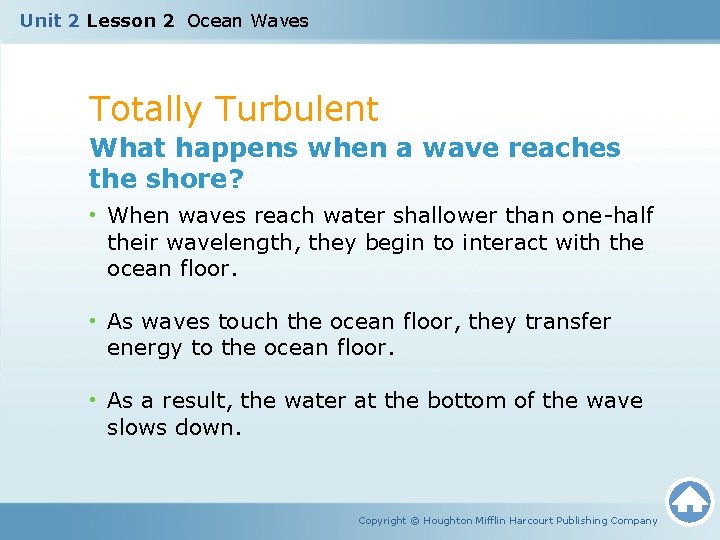 Unit 2 Lesson 2 Ocean Waves Totally Turbulent What happens when a wave reaches