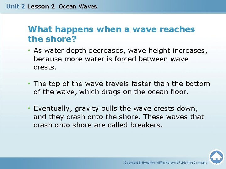 Unit 2 Lesson 2 Ocean Waves What happens when a wave reaches the shore?