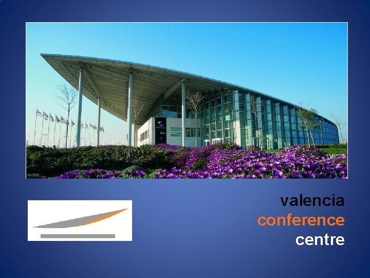 valencia conference centre valencia conference centre
