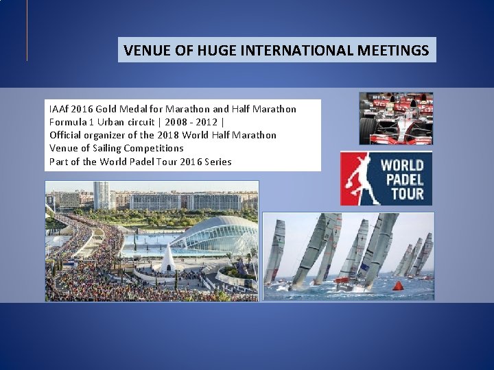 VENUE OF HUGE INTERNATIONAL MEETINGS IAAf 2016 Gold Medal for Marathon and Half Marathon VENUE OF HUGE INTERNATIONAL MEETINGS IAAf 2016 Gold Medal for Marathon and Half Marathon
