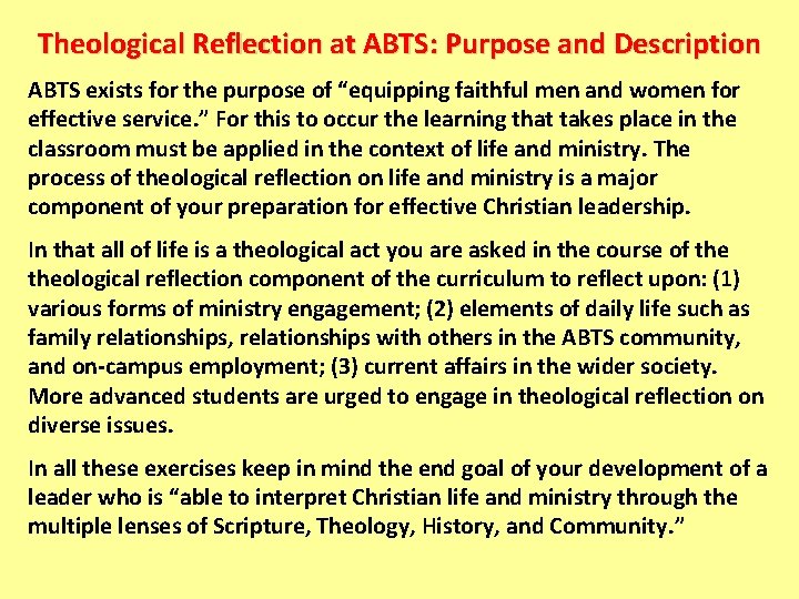 Theological Reflection at ABTS: Purpose and Description ABTS exists for the purpose of “equipping