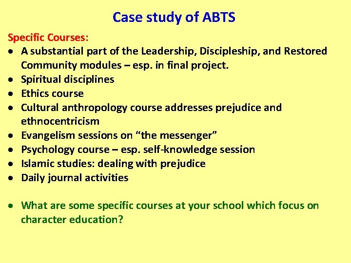 Case study of ABTS Specific Courses: A substantial part of the Leadership, Discipleship, and