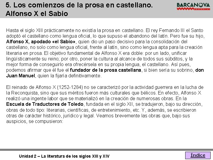 5. Los comienzos de la prosa en castellano. Alfonso X el Sabio Hasta el