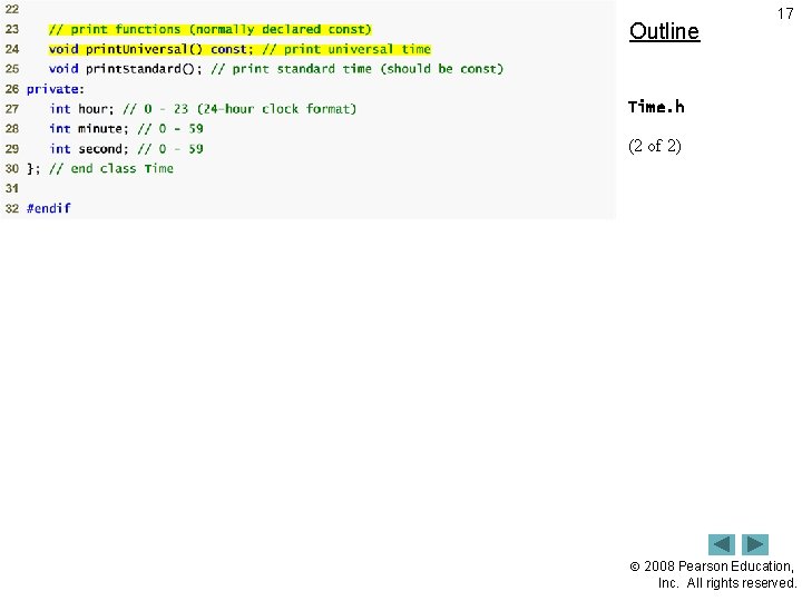 Outline 17 Time. h (2 of 2) 2008 Pearson Education, Inc. All rights reserved.