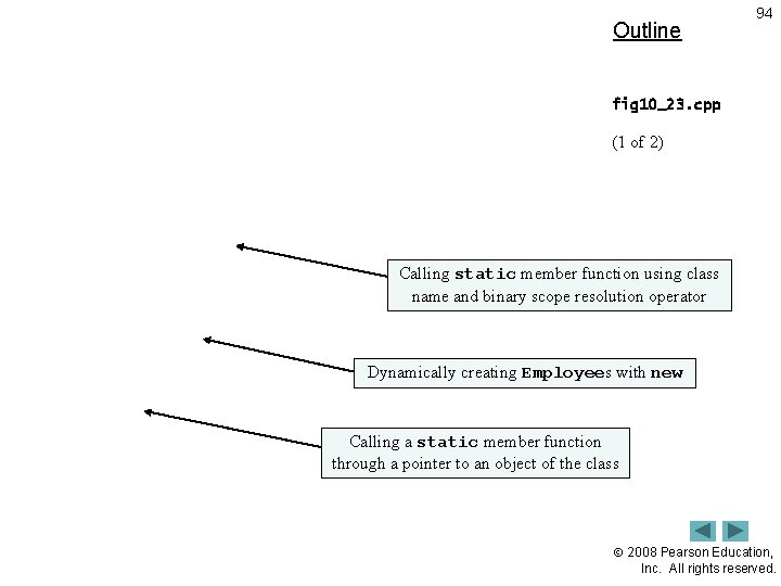 Outline 94 fig 10_23. cpp (1 of 2) Calling static member function using class