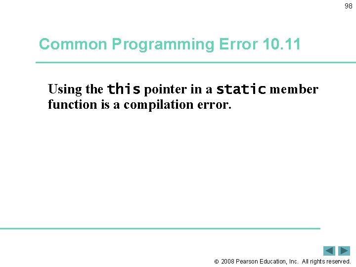 98 Common Programming Error 10. 11 Using the this pointer in a static member