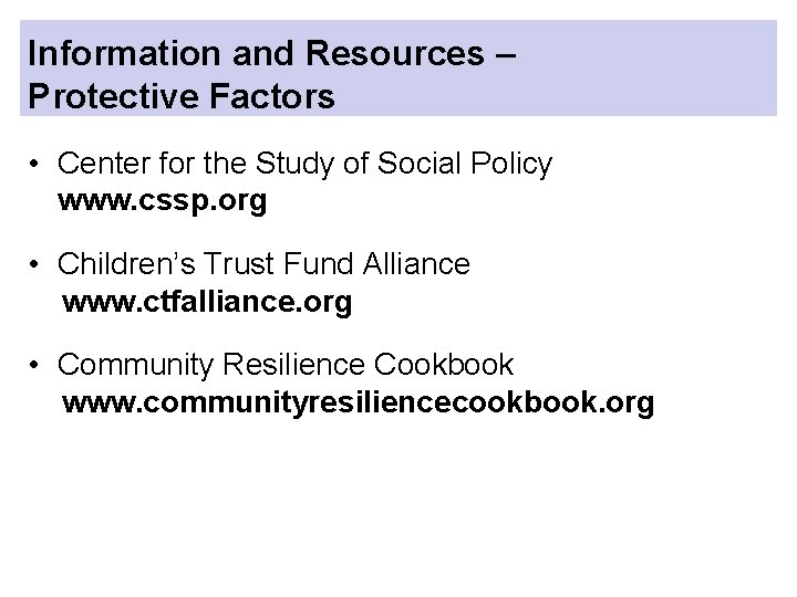 Information and Resources – Protective Factors • Center for the Study of Social Policy