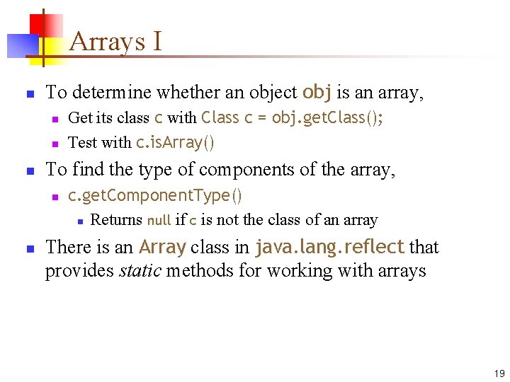 Arrays I n To determine whether an object obj is an array, n n