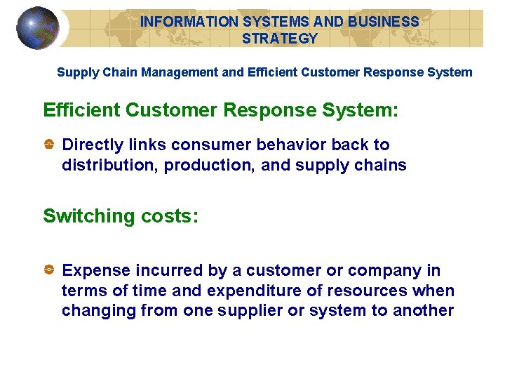 INFORMATION SYSTEMS AND BUSINESS STRATEGY Supply Chain Management and Efficient Customer Response System: Directly