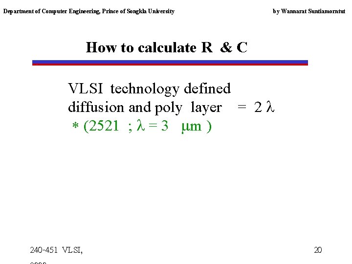 Department of Computer Engineering, Prince of Songkla University by Wannarat Suntiamorntut How to calculate