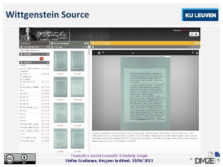 Wittgenstein Source 16. 04. 2013 Towards a Social Semantic Scholarly Graph Stefan Gradmann, Huygens