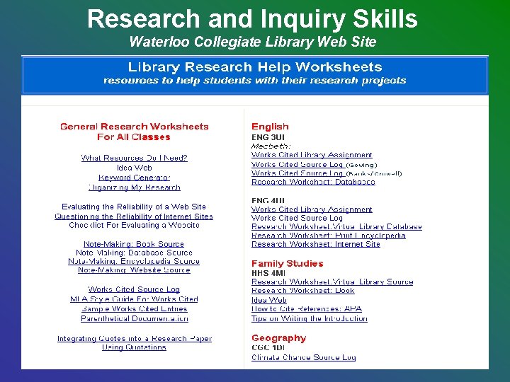 Research and Inquiry Skills Waterloo Collegiate Library Web Site Research and Inquiry Skills Waterloo Collegiate Library Web Site
