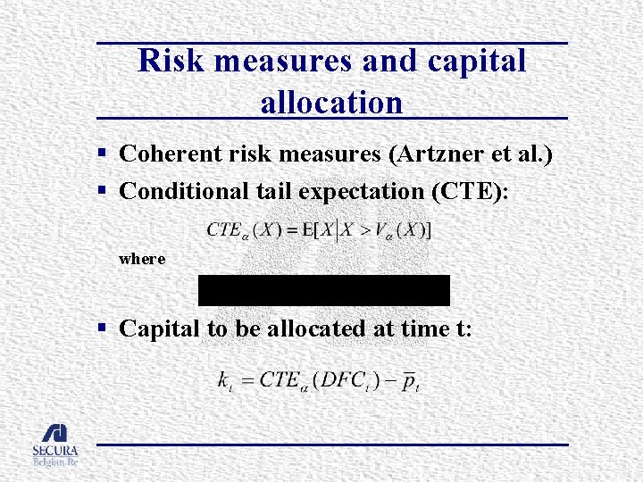 Risk measures and capital allocation § Coherent risk measures (Artzner et al. ) §