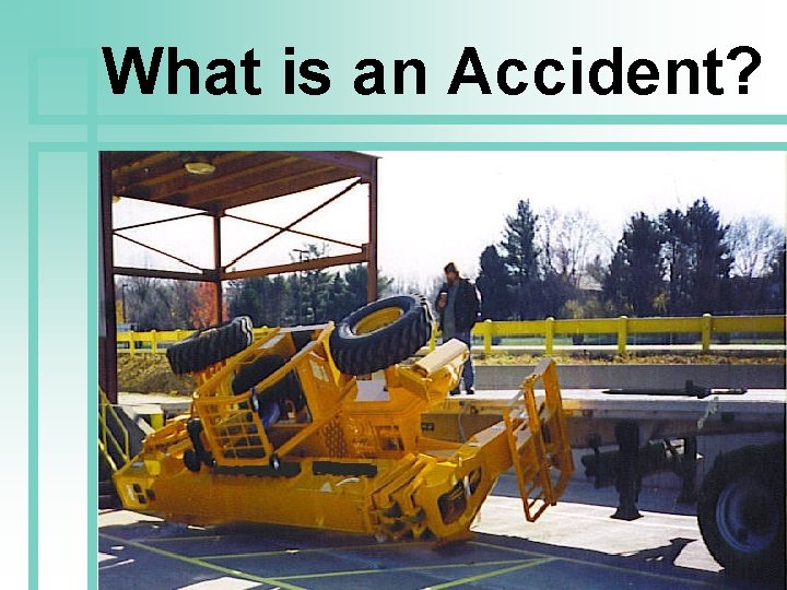 What is an Accident? 