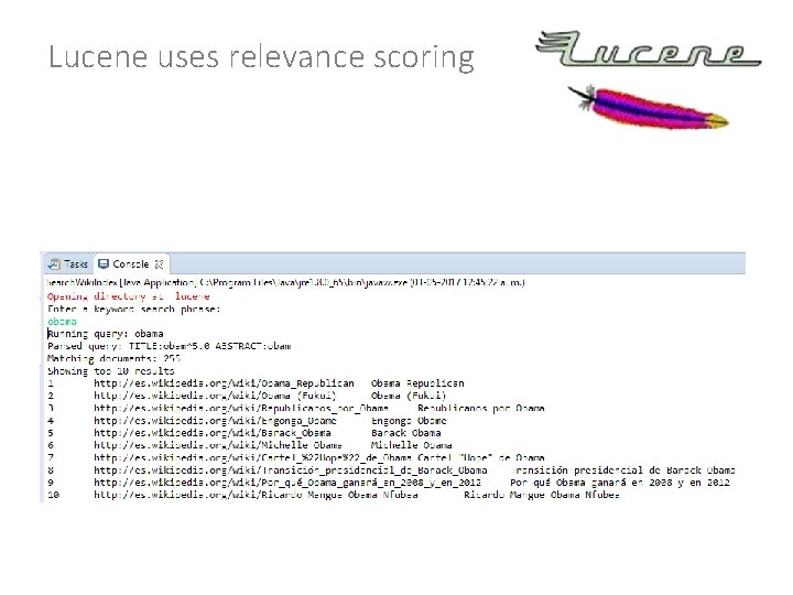 Lucene uses relevance scoring 