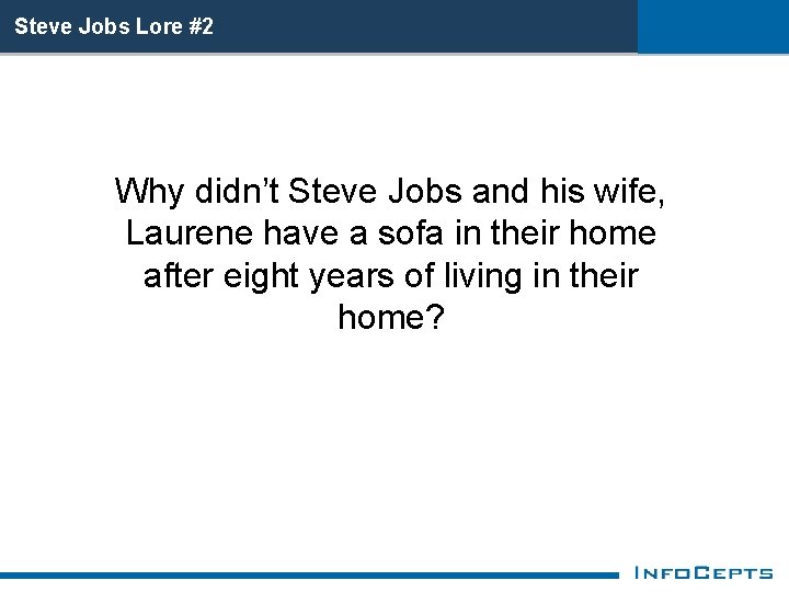 Steve Jobs Lore #2 Why didn’t Steve Jobs and his wife, Laurene have a