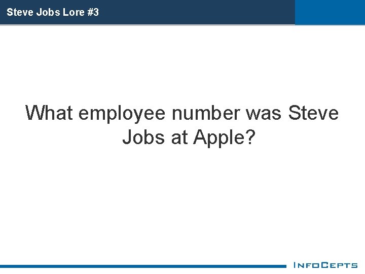 Steve Jobs Lore #3 What employee number was Steve Jobs at Apple? 