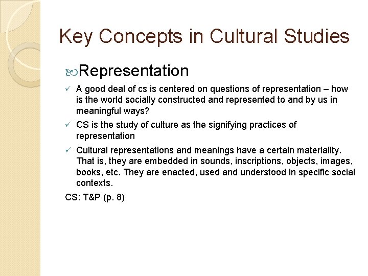 Key Concepts in Cultural Studies Representation ü A good deal of cs is centered Key Concepts in Cultural Studies Representation ü A good deal of cs is centered