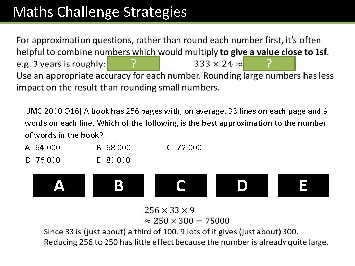 Maths Challenge Strategies ? ? [JMC 2000 Q 16] A book has 256 pages