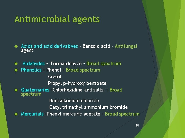 Antimicrobial agents Acids and acid derivatives - Benzoic acid - Antifungal agent Aldehydes –