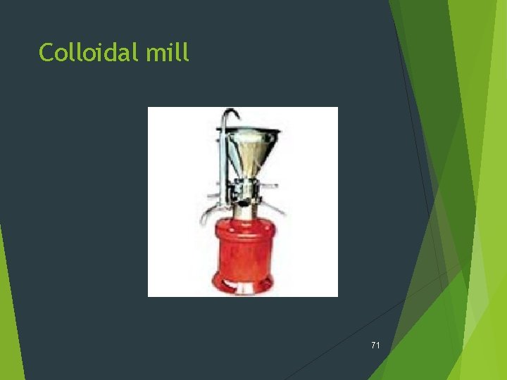 Colloidal mill 71 