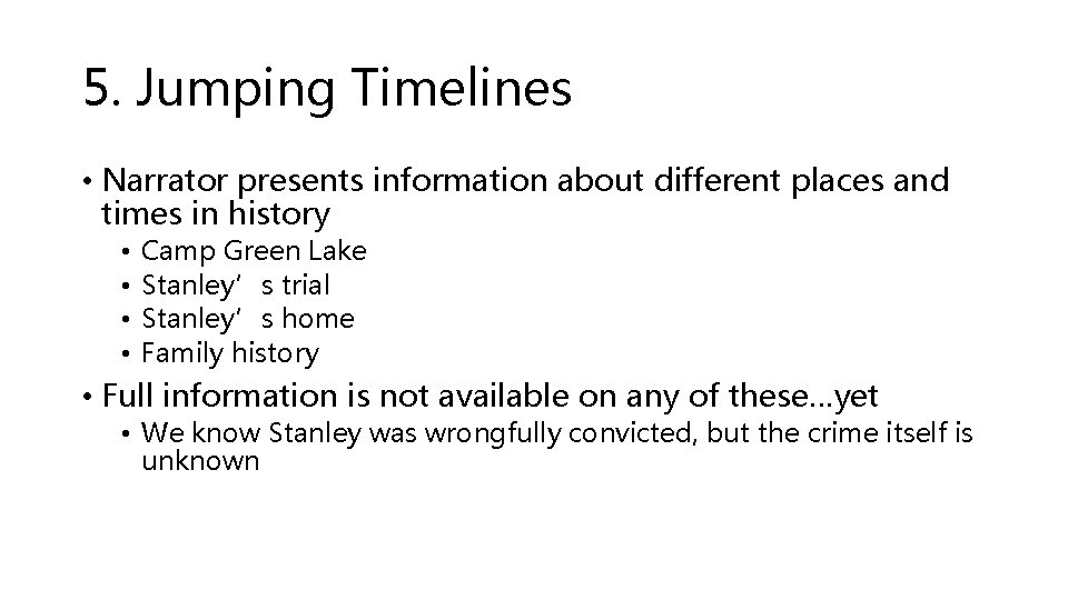 5. Jumping Timelines • Narrator presents information about different places and times in history