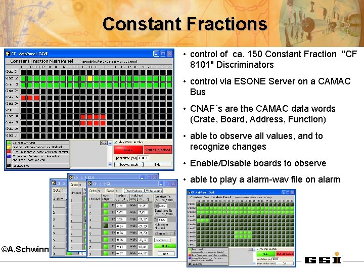 Constant Fractions • control of ca. 150 Constant Fraction "CF 8101" Discriminators • control