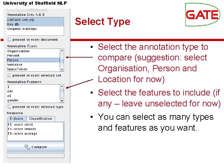 University of Sheffield NLP Select Type • Select the annotation type to compare (suggestion: University of Sheffield NLP Select Type • Select the annotation type to compare (suggestion: