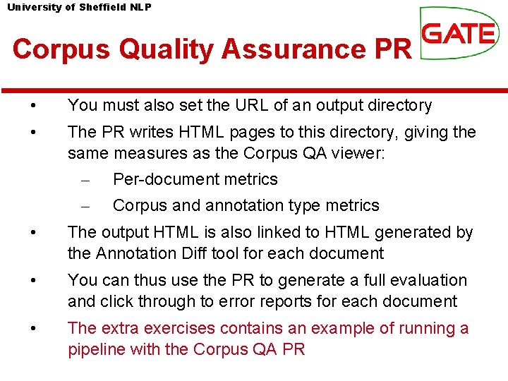 University of Sheffield NLP Corpus Quality Assurance PR • You must also set the University of Sheffield NLP Corpus Quality Assurance PR • You must also set the