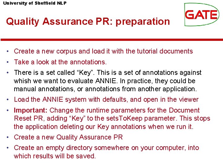 University of Sheffield NLP Quality Assurance PR: preparation • Create a new corpus and University of Sheffield NLP Quality Assurance PR: preparation • Create a new corpus and