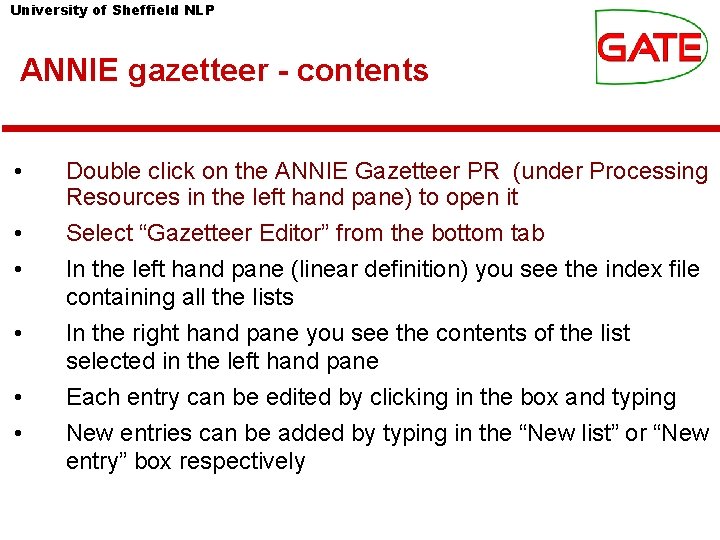 University of Sheffield NLP ANNIE gazetteer - contents • • • Double click on University of Sheffield NLP ANNIE gazetteer - contents • • • Double click on
