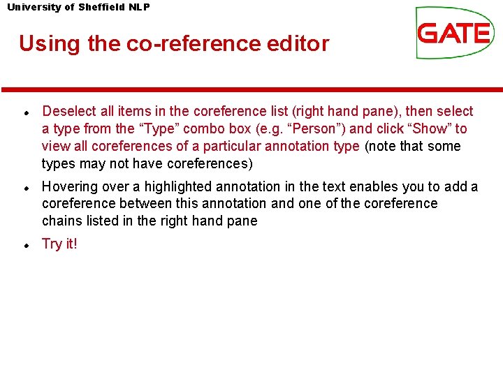University of Sheffield NLP Using the co-reference editor Deselect all items in the coreference University of Sheffield NLP Using the co-reference editor Deselect all items in the coreference