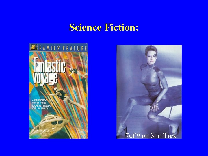 Science Fiction: 7 of 9 on Star Trek 