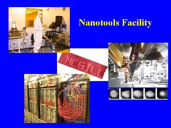 Nanotools Facility 